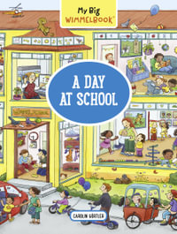 My Big Wimmelbook : A Day at School - Carolin Görtler