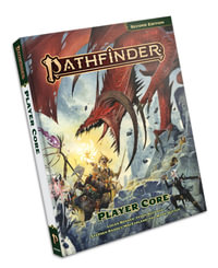 Pathfinder RPG: Pathfinder Player Core (P2) - Logan Bonner