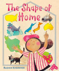 The Shape of Home - Rashin Kheiriyeh