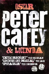 Oscar and Lucinda - Peter Carey