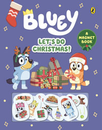 Bluey: Let's Do Christmas! : A Magnet Book - Bluey