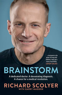 Brainstorm - Richard Scolyer