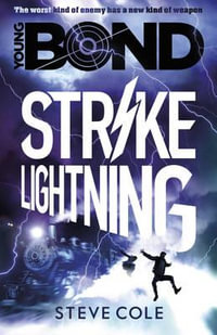 Young Bond : Strike Lightning - Steve Cole