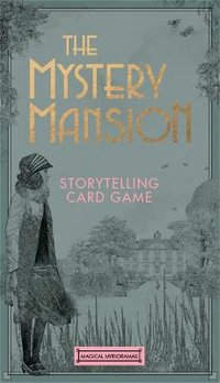 The Mystery Mansion : Storytelling Card Game - Laurence King Publishing