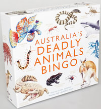 Australia's Deadly Animals Bingo - Family Game : And Other Dangerous Creatures from Down Under - Magma Publishing Ltd