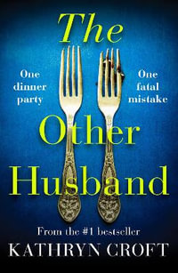 The Other Husband : A gripping psychological thriller - Kathryn Croft