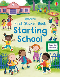 First Sticker Book Starting School : First Sticker Books - Holly Bathie