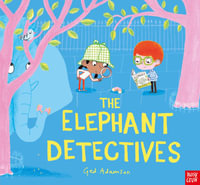 The Elephant Detectives - Ged Adamson