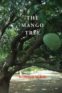 The Mango Tree : Imprint classics - Ronald McKie