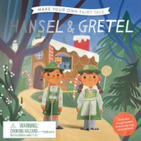 Make Your Own Fairy Tale: Hansel & Gretel : Magma for Laurence King - Laurence King Publishing