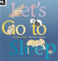 Let's Go to Sleep - Wild Margaret