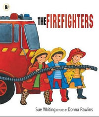 The Firefighters : Big Book - Sue Whiting