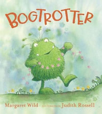 Bogtrotter - Margaret Wild