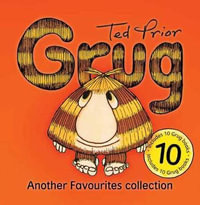 Grug : Another Favourites Collection - Ted Prior