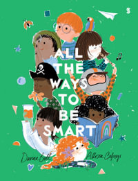 All the Ways to be Smart - Davina Bell