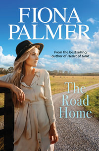 The Road Home - Fiona Palmer