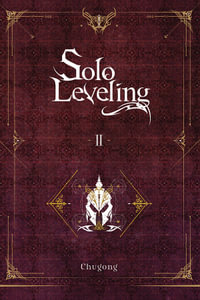 Solo Leveling, Vol. 2 (Novel) : Solo Leveling (Novel) - Chugong