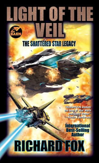 Light of the Veil : Shattered Star Legacy - Richard Fox