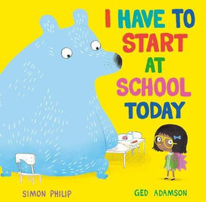 I Have to Start at School Today - Simon Philip