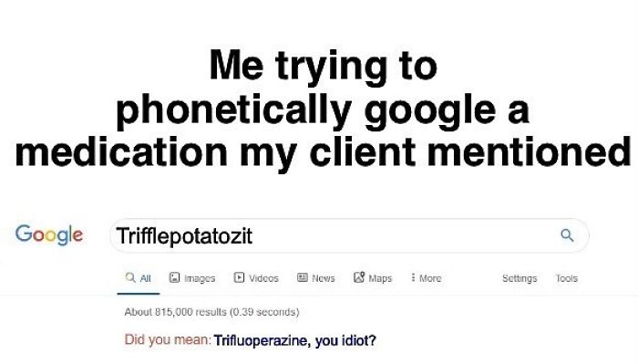 Therapy meme about phonetic Google search for a medication, humorously correcting to a different drug name.