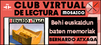 Club virtual de lectura Mosaico: «Behi euskaldun baten memoriai», de Bernardo Atxaga.. Noviembre de  2024