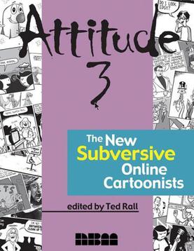 Attitude 3 The New Subversive Online Cartoonists.jpeg