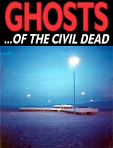 Ghosts of the Civil Dead.jpg