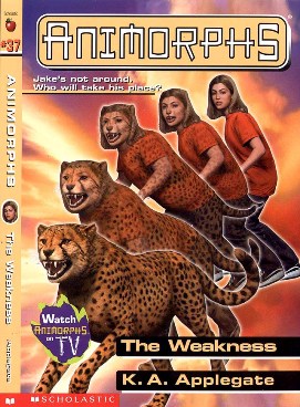 Animorphs 37 The Weakness.jpg