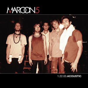 Maroon 5 - 1.22.03.Acoustic.jpg