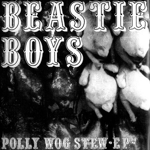 Beastie Boys EP cover Polly Wog Stew.jpg