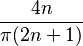  \frac{ 4n }{ \pi ( 2n + 1 ) } 