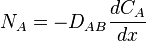 N_{A}= -D_{AB} \frac{dC_{A}}{dx}