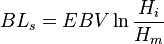 \ BL_s = EBV \ln \frac{H_i}{H_m} 