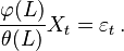  \frac{\varphi(L)}{\theta(L)}X_t = \varepsilon_t \, .