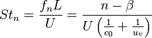 S{{t}_{n}}=\frac{{{f}_{n}}L}{U}=\frac{n-\beta }{U\left( \frac{1}{{{c}_{0}}}+\frac{1}{{{u}_{v}}} \right)}