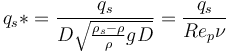 q_s* = \frac{q_s}{D \sqrt{\frac{\rho_s-\rho}{\rho} g D}} = \frac{q_s}{Re_p \nu}