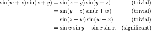 \begin{align}
 \sin(w + x)\sin(x + y)
&= \sin(x + y)\sin(y + z) & \text{(trivial)} \\
&= \sin(y + z)\sin(z + w) & \text{(trivial)} \\
&= \sin(z + w)\sin(w + x) & \text{(trivial)} \\
&= \sin w \sin y + \sin x \sin z. & \text{(significant)}
\end{align}