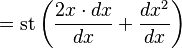 =\operatorname{st}\left(\frac{2x \cdot dx}{dx} + \frac{dx^2}{dx}\right)