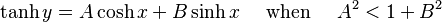  \tanh y = A \cosh x + B \sinh x \quad \text{ when } \quad A^2 < 1 + B^2 