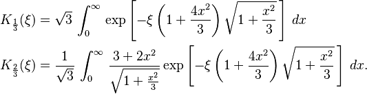  \begin{align}
K_{\frac{1}{3}} (\xi) &= \sqrt{3}\, \int_0^\infty \, \exp \left[- \xi \left(1+\frac{4x^2}{3}\right) \sqrt{1+\frac{x^2}{3}} \,\right] \,dx \\
K_{\frac{2}{3}} (\xi) &= \frac{1}{ \sqrt{3}} \, \int_0^\infty \, \frac{3+2x^2}{\sqrt{1+\frac{x^2}{3}}} \exp  \left[- \xi  \left(1+\frac{4x^2}{3}\right) \sqrt{1+\frac{x^2}{3}} \,\right] \,dx.\end{align}