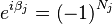 e^{i\beta _{j}}=\left( -1 \right)^{N_{j}}