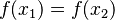 f(x_{1}) = f(x_{2})