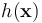 h(\mathbf{x})