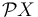 \mathcal{P}X