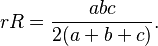 rR=\frac{abc}{2(a+b+c)}.