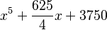 x^5+\frac{625}{4}x+3750 