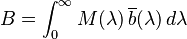 B= \int_0^\infty M(\lambda)\,\overline{b}(\lambda)\,d\lambda