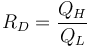 R_D = \frac{Q_H}{Q_L}