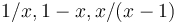 1/x, 1-x, x/(x-1)