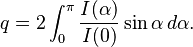 
q = 2\int_0^\pi \frac{I(\alpha)}{I(0)} \sin \alpha \, d\alpha.
